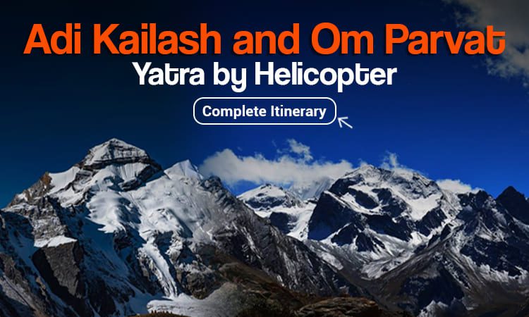 Adi Kailash Helicopter Tour Package with Om Parvat