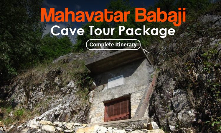 Mahavatar Babaji Cave Tour Package