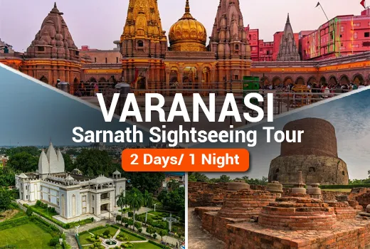 Varanasi Sarnath Sightseeing Tour Varanasi Sarnath Sightseeing Tour